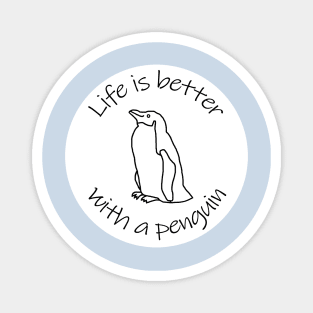 Disc with Life is Better with a Penguin Animals Quote Magnet